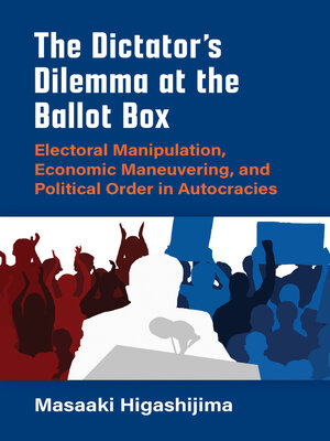 cover image of Dictator's Dilemma at the Ballot Box